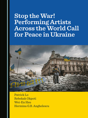 cover image of Stop the War! Performing Artists Across the World Call for Peace in Ukraine